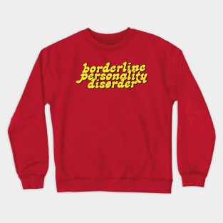 BPD Positivi-tee Crewneck Sweatshirt